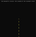 MAGNETIC FIELDS 'THE CHARM OF THE HIGHWAY STRIP' LP