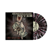 REMEMBERING NEVER ‘GOD SAVE US’ LP (Clear w/ White, Red, & Black Splatter Vinyl)