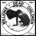 M.D.C. 'MILLIONS OF DEAD CHILDREN' 7" SINGLE