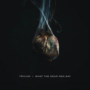 TRIVIUM 'WHAT THE DEAD MEN SAY' LP (Color Vinyl)