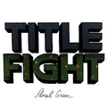 TITLE FIGHT 'FLORAL GREEN' LP