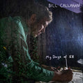BILL CALLAHAN 'MY DAYS OF 58' 2LP