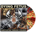 DYING FETUS 'PURIFICATION THROUGH VIOLENCE' LP (Splatter Vinyl)