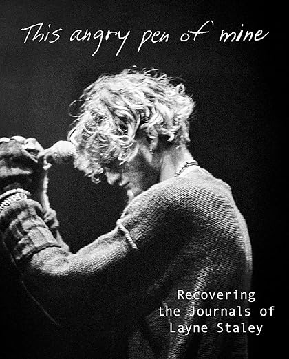 THIS ANGRY PEN OF MINE: RECOVERING THE JOURNALS OF LAYNE STALEY