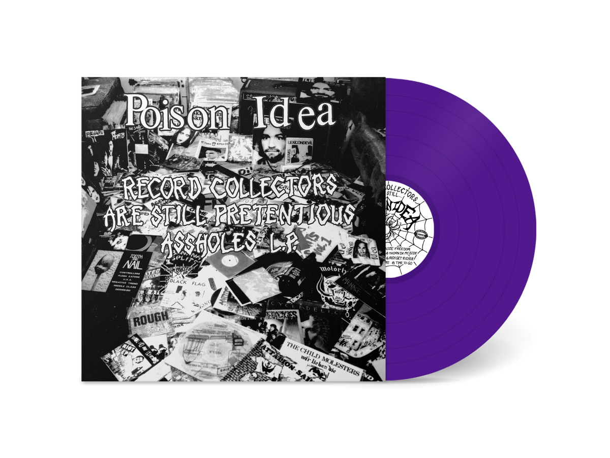 POISON IDEA 'RECORD COLLECTORS ARE STILL PRETENTIOUS ASSHOLES' LP (Purple Vinyl)