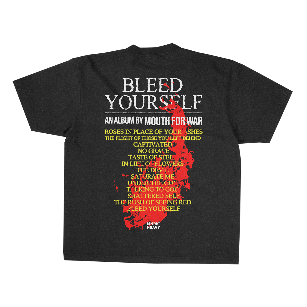 MOUTH FOR WAR "BLEED YOURSELF" T-SHIRT
