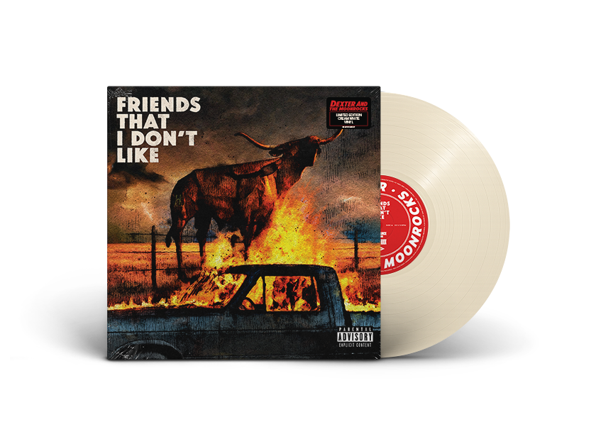 DEXTER AND THE MOONROCKS 'FRIENDS THAT I DON'T LIKE' LP (Cream White Vinyl)