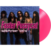 FASTER PUSSYCAT 'GREATEST HITS' LP (Anniversary Edition, Pink Vinyl)
