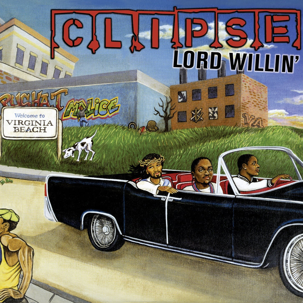 CLIPSE 'LORD WILLIN'' LP
