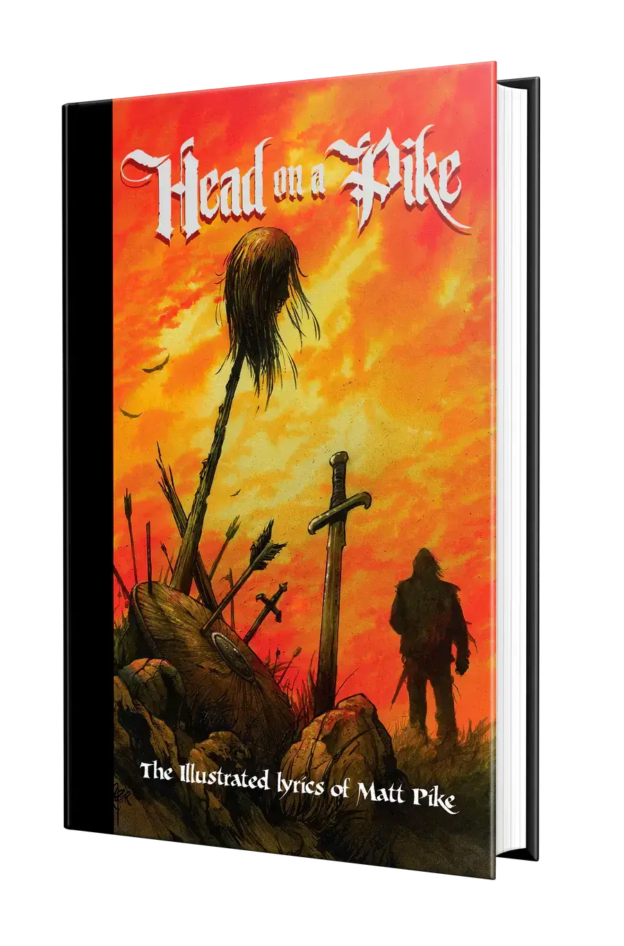 HEAD ON A PIKE: THE ILLUSTRATED LYRICS OF MATT PIKE BOOK