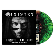 MINISTRY 'HATE TO GO - TAKE OUT OR DELIVERY' LP (Limited Edition, Black/Green Splatter Vinyl)