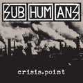 SUBHUMANS 'CRISIS POINT' LP