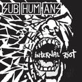 SUBHUMANS 'INTERNAL RIOT' LP