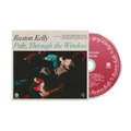 RUSTON KELLY 'PALE, THROUGH THE WINDOW' CD