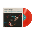 RUSTON KELLY 'PALE, THROUGH THE WINDOW' LP (Sunliner Red Vinyl)