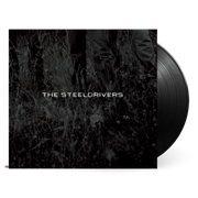 THE STEELDRIVERS 'SELF TITLED' LP (Black Vinyl)