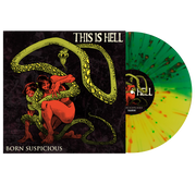 THIS IS HELL ‘BORN SUSPICIOUS’ EP (Limited Edition – Only 300 Made, Half Yellow Half Green w/ Splatter Vinyl)