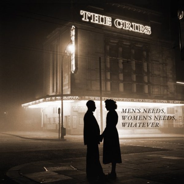 CRIBS 'MEN'S NEEDS WOMEN'S NEEDS WHATEVER' LP