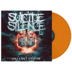 SUICIDE SILENCE 'YOU CAN'T STOP ME' LP (Orange Vinyl)
