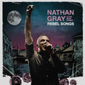 NATHAN GRAY & THE IRON ROSES 'REBEL SONGS' LP