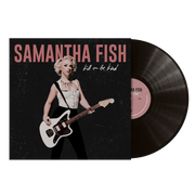 SAMANTHA FISH 'KILL OR BE KIND' LP (Black Vinyl)