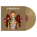 SHELTER 'THE PURPOSE, THE PASSION' LP (Gold Vinyl)
