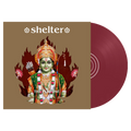 SHELTER 'THE PURPOSE, THE PASSION' LP (Oxblood Vinyl)