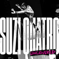 SUZI QUATRO 'SUZI QUATRO: UNCOVERED' 12" EP