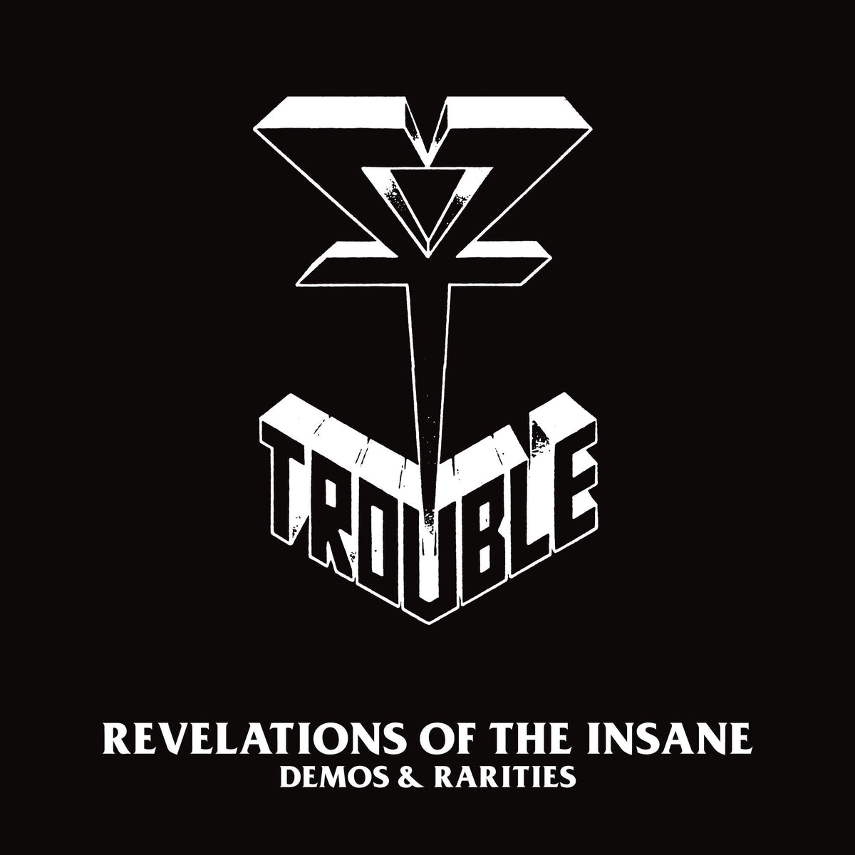Trouble Revelations Of The Insane Demos And Rarities 2LP